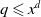 q less than or slanted equals x Superscript d