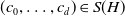 left parenthesis c 0 comma ellipsis comma c Subscript d Baseline right parenthesis element of upper S left parenthesis upper H right parenthesis