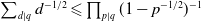 sigma summation Underscript d vertical bar q Endscripts d Superscript negative 1 divided by 2 Baseline less than or slanted equals product Underscript p vertical bar q Endscripts left parenthesis 1 minus p Superscript negative 1 divided by 2 Baseline right parenthesis Superscript negative 1