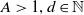 upper A greater than 1 comma d element of double struck upper N