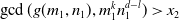 gcd left parenthesis g left parenthesis m 1 comma n 1 right parenthesis comma m 1 Superscript k Baseline n 1 Superscript d minus l Baseline right parenthesis greater than x 2