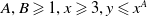 upper A comma upper B greater than or slanted equals 1 comma x greater than or slanted equals 3 comma y less than or slanted equals x Superscript upper A