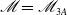 script upper M equals script upper M Subscript 3 upper A