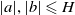 StartAbsoluteValue a EndAbsoluteValue comma StartAbsoluteValue b EndAbsoluteValue less than or slanted equals upper H