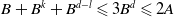 upper B plus upper B Superscript k Baseline plus upper B Superscript d minus l Baseline less than or slanted equals 3 upper B Superscript d Baseline less than or slanted equals 2 upper A