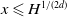 x less than or slanted equals upper H Superscript 1 divided by left parenthesis 2 d right parenthesis