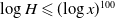 log upper H less than or slanted equals left parenthesis log x right parenthesis Superscript 100