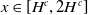 x element of left bracket upper H Superscript c Baseline comma 2 upper H Superscript c Baseline right bracket