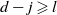 d minus j greater than or slanted equals l