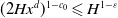 left parenthesis 2 upper H x Superscript d Baseline right parenthesis Superscript 1 minus c 0 Baseline less than or slanted equals upper H Superscript 1 minus epsilon