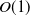 upper O left parenthesis 1 right parenthesis