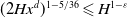left parenthesis 2 upper H x Superscript d Baseline right parenthesis Superscript 1 minus 5 divided by 36 Baseline less than or slanted equals upper H Superscript 1 minus epsilon