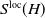 upper S Superscript normal l normal o normal c Baseline left parenthesis upper H right parenthesis