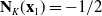 bold upper N Subscript upper K Baseline left parenthesis bold x 1 right parenthesis equals negative 1 divided by 2