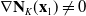 nabla bold upper N Subscript upper K Baseline left parenthesis bold x 1 right parenthesis not equals 0