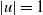 StartAbsoluteValue u EndAbsoluteValue equals 1