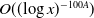 upper O left parenthesis left parenthesis log x right parenthesis Superscript minus 100 upper A Baseline right parenthesis