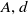 upper A comma d