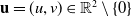 bold u equals left parenthesis u comma v right parenthesis element of double struck upper R squared minus StartSet 0 EndSet