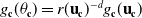 g Subscript bold c Baseline left parenthesis theta Subscript bold c Baseline right parenthesis equals r left parenthesis bold u Subscript bold c Baseline right parenthesis Superscript negative d Baseline g Subscript bold c Baseline left parenthesis bold u Subscript bold c Baseline right parenthesis