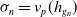 sigma Subscript n Baseline equals v Subscript p Baseline left parenthesis h Subscript g Sub Subscript n Subscript Baseline right parenthesis