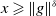 x greater than or slanted equals StartMetric g EndMetric Superscript delta