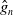 ModifyingAbove g With caret Subscript n