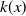 k left parenthesis x right parenthesis