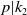 p vertical bar k 2