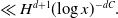 much less than upper H Superscript d plus 1 Baseline left parenthesis log x right parenthesis Superscript minus d upper C Baseline period