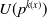 upper U left parenthesis p Superscript k left parenthesis x right parenthesis Baseline right parenthesis