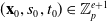 left parenthesis bold x 0 comma s 0 comma t 0 right parenthesis element of double struck upper Z Subscript p Superscript e plus 1