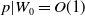 p vertical bar upper W 0 equals upper O left parenthesis 1 right parenthesis