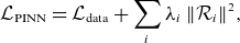 script upper L Subscript normal upper P normal upper I normal upper N normal upper N Baseline equals script upper L Subscript normal d normal a normal t normal a Baseline plus sigma summation Underscript i Endscripts lamda Subscript i Baseline StartMetric script upper R Subscript i Baseline EndMetric squared comma
