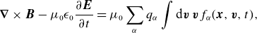 StartLayout 1st Row bold nabla times bold italic upper B minus mu 0 epsilon 0 StartFraction partial differential bold italic upper E Over partial differential t EndFraction equals mu 0 sigma summation Underscript alpha Endscripts q Subscript alpha Baseline integral normal d bold italic v bold italic v f Subscript alpha Baseline left parenthesis bold italic x comma bold italic v comma t right parenthesis comma EndLayout