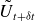 upper U overtilde Subscript t plus delta t