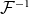 script upper F Superscript negative 1