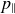 p Subscript parallel to