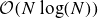 script upper O left parenthesis upper N log left parenthesis upper N right parenthesis right parenthesis