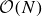script upper O left parenthesis upper N right parenthesis