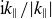 i k Subscript parallel to Baseline divided by StartAbsoluteValue k Subscript parallel to Baseline EndAbsoluteValue