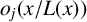 o Subscript j Baseline left parenthesis x divided by upper L left parenthesis x right parenthesis right parenthesis