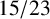 15 divided by 23