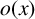 o left parenthesis x right parenthesis