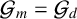 script upper G Subscript m Baseline equals script upper G Subscript d
