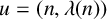 u equals left parenthesis n comma lamda left parenthesis n right parenthesis right parenthesis