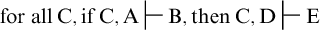 for all upper C comma if upper C comma upper A right tack upper B comma then upper C comma upper D right tack upper E