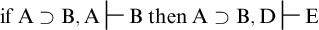 if upper A superset of upper B comma upper A right tack upper B then upper A superset of upper B comma upper D right tack upper E