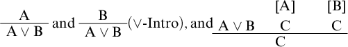 A all over A or B and B all over A or B (or-Intro), and A or B, [A] over C, [B] over C all over C.