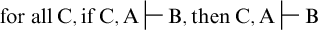 for all upper C comma if upper C comma upper A right tack upper B comma then upper C comma upper A right tack upper B